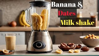 how to make banana milk shakebanana milk shakebanana amp date milk shake Blend Banana with Dates [upl. by Staford226]