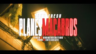 PLANES MACABROS  John Fresh Official Video spanishdrill [upl. by Byler]