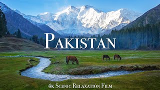 Pakistan 4K  Scenic Relaxation Film With Inspiring Music [upl. by Acnoib763]