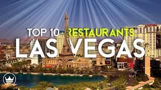 The Top 10 BEST Restaurants In Las Vegas USA 2024 [upl. by Aynotan]