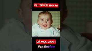 Cậu Bé Vừa Sinh Ra Đã Mọc Cánh   FOX REVIEW [upl. by Cassie]