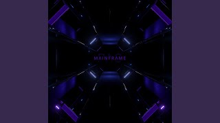 Mainframe [upl. by Dixon292]