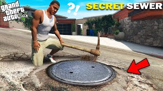 GTA 5  Franklin Goes Inside The Secret Sewer Of Franklins House GTA 5 Mods [upl. by Ross]