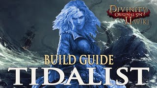 Divinity Original Sin 2 Builds  Tidalist Mage [upl. by Ayotnahs]