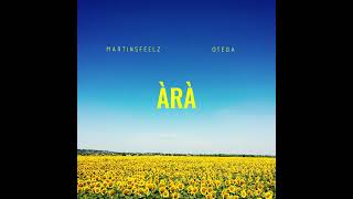 Martinsfeelz  ARA ft Otega [upl. by Leary883]