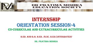 INTERNSHIP ORIENTATION 4 CO CURRICULAR AND EXTRA CURRICULAR ACTIVITIES [upl. by Calesta]