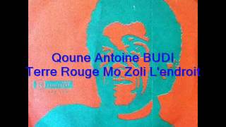 Qoune Antoine BUDI  Terre Rouge Mo Zoli Lendroit [upl. by Fregger16]