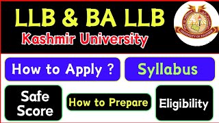 LLB amp Ba Llb Kashmir University 2024  How to Apply Eligibility How to Prepare and Safe Score [upl. by Eem]