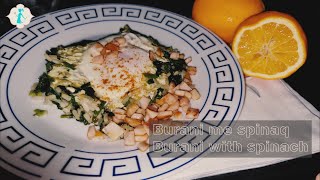 Burani me spinaq  Burani with spinach [upl. by Aihtniroc903]