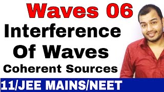 Waves 06  Interference of Waves II Superposition of Waves II Coherent Sources JEE MAINSNEET [upl. by Gombach]