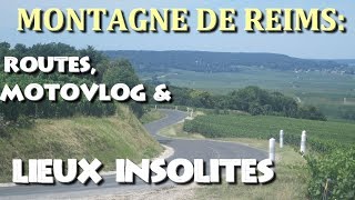 Montagne de Reims ROUTES MOTOVLOG amp LIEUX INSOLITES [upl. by Anek]