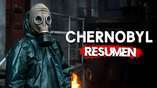 CHERNOBYL  Serie Completa  RESUMEN en MINUTOS [upl. by Albright113]