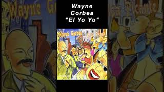 Wayne Corbea  El Yo Yosalsa [upl. by Anaerb]