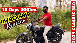 Royal Enfield Classic 350 New Model 2024 Ownership Review After 15 Days amp 300Km [upl. by Etnovaj]