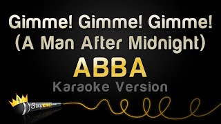 ABBA  Gimme Gimme Gimme A Man After Midnight Karaoke Version [upl. by Tigdirb943]