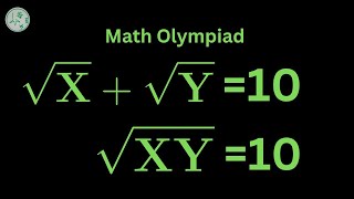 Math Olympiad  √x√y10 amp √xy10  Find x amp y 🤔 Mamta maam exponentialproblem matholympaid [upl. by Lauber718]