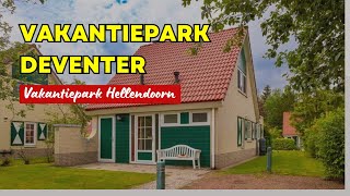 Vakantiepark Deventer  Vakantiepark Hellendoorn [upl. by Epolulot]