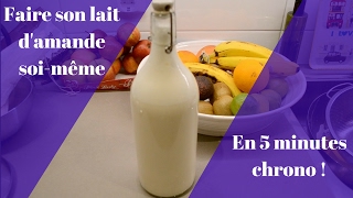 DIY  Faire son lait damande soi même en 5 minutes chrono [upl. by Yenaffit6]