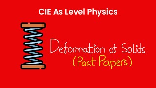 Deformation of Solids  As Level Physics Past Papers 9702 [upl. by Rapsac]