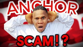 Anchor Update Anchor Legit Or Scam   Do This Or Cry Later [upl. by Philcox]