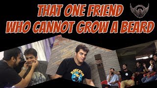 That one Friend who cannot grow a Beard  Ashish Chanchlani [upl. by Ahtinak]