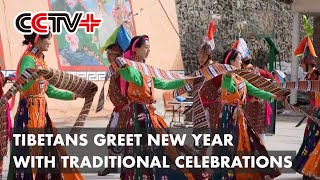 Tibetans Greet New Year with Traditional Celebrations [upl. by Suiramed]