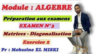 ALGÈBRE  Examen 3 Exercice 2 matrices et diagonalisation [upl. by Enyleuqcaj57]