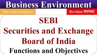 SEBI securities and exchange board of India SEBI Functions SEBI Objectives Business Environment [upl. by Ellek698]