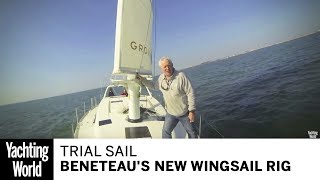 A trial sail of Beneteaus revolutionary new Wingsail rig  Yachting World [upl. by Lamaj]