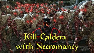 How to kill Caldera Kill Caldera with Necromancy [upl. by Torrin]