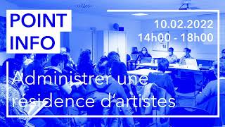 Point info  Administrer une résidence d’artistes [upl. by Silden]