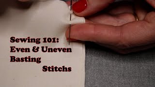 Sewing 101  Even amp Uneven Basting Stitchs [upl. by Idonah]