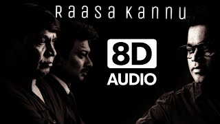 MAAMANNAN  Raasa kannu song  8D AUDIO🎧  AR rahman Vadivelu  Udhayanidhi mari selvaraj R B [upl. by Alburg]