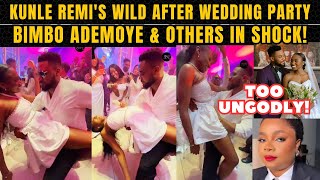 Kunle Remi amp Tiwis UNGODLY amp Wild After Wedding Party Bimbo Ademoye in Shock Celebrities React [upl. by Anirazc]