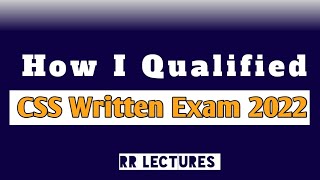 How I Qualified Css Written 2022 RR Lectures [upl. by Ynelram403]