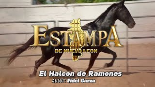 El Halcon De Ramones  Estampa De Nuevo Leon [upl. by Ettevy652]