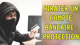 Comment font les pirates pour pirater un compte bancaire et comment se protéger [upl. by Zednanref]