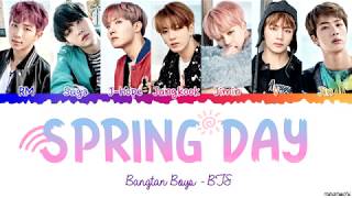 BTS 방탄소년단 Spring Day 봄날 🌸 Lyrics Color Coded HanRomEng [upl. by Anikas]