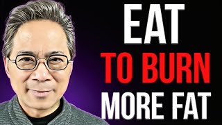 Use These Foods To Burn Fat TOP FOODS You Need to Eat to LOSE WEIGHT  Dr William Li [upl. by Ajim346]