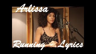 Arlissa  Running ♫ Lyrics Karaoke [upl. by Ilanos46]