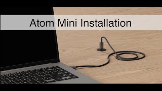 Atom Mini Installation [upl. by Frederico]