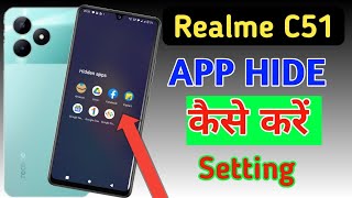 How to hide apps in realme c51 realme c51 me app hide setting kaise karerealme c51 app hide [upl. by Haggerty]