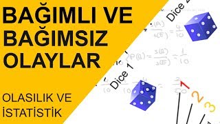 Olasılık ve İstatistik Ders 2  Bağımlı ve Bağımsız Olaylar [upl. by Botti]