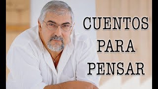 Jorge Bucay  Cuentos para pensar [upl. by Refinnaej550]