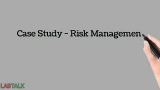 Risk Management Part XVI  Case Study Risk Management [upl. by Ylrehs]