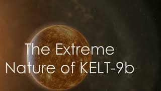 KELT9b The Hottest Exoplanet exoplanets universe space [upl. by Schlicher]