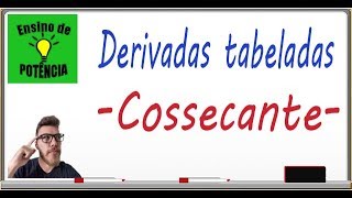 Derivada Cossecante  Dedução  Cálculo 1 [upl. by Pascal]