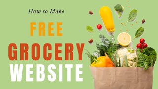 How To Make A Grocery Website in WordPress for FREE  GROCERY STORE 2020 [upl. by Ninaj964]