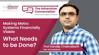 The Infravision Conversation with Prof Sandip Chakrabarti IIMAhmedabad [upl. by Ajram171]