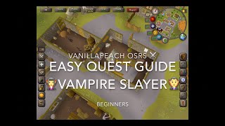 OSRS Vampire Slayer Quest Guide [upl. by Teiv]